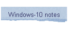 Windows-10 notes
