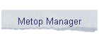 Metop Manager