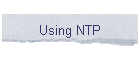Using NTP